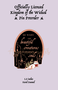 Kingdom of the Wicked Quote Pin